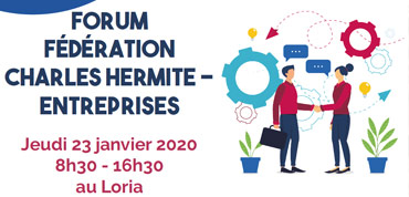 Participation au forum fédération Charles Hermite – Entreprises, à Nancy